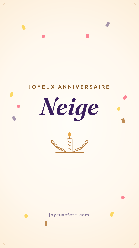 Image « Joyeux anniversaire Neige » au format story