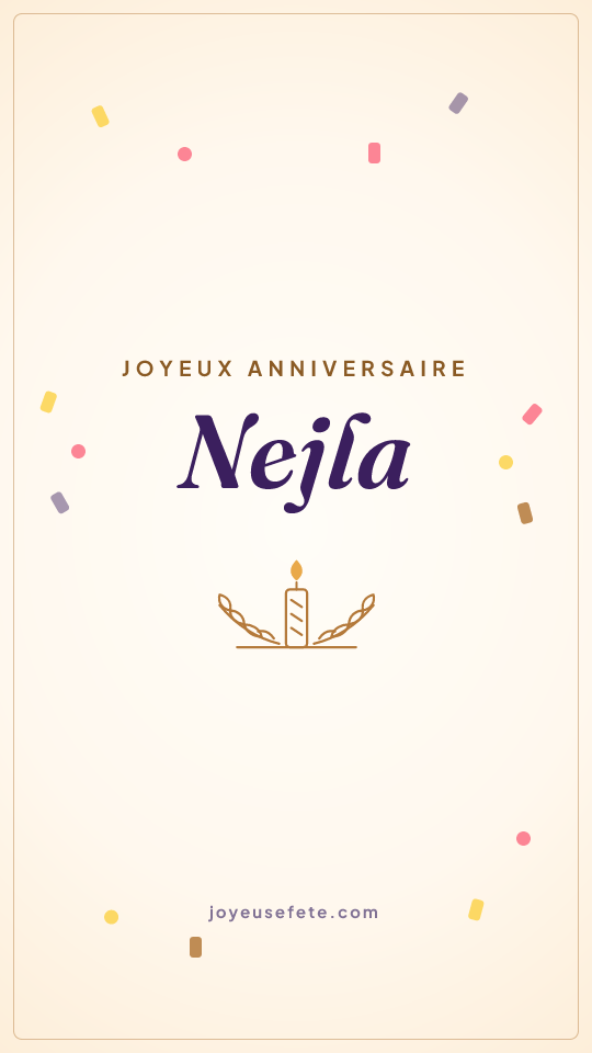 Image « Joyeux anniversaire Nejla » au format story