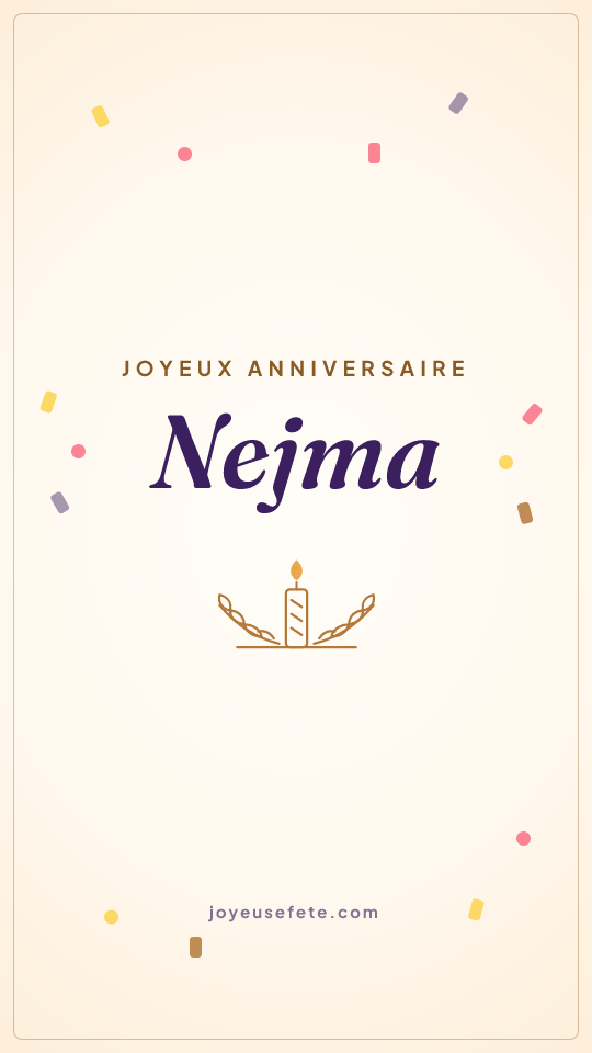 Image « Joyeux anniversaire Nejma » au format story