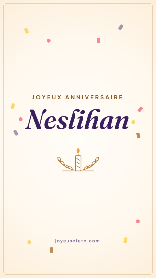 Image « Joyeux anniversaire Neslihan » au format story