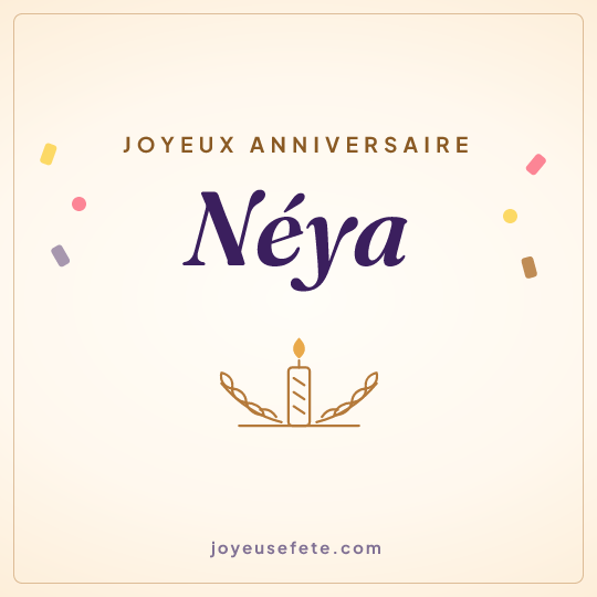 Image carrée « Joyeux anniversaire Néya » pour WhatsApp