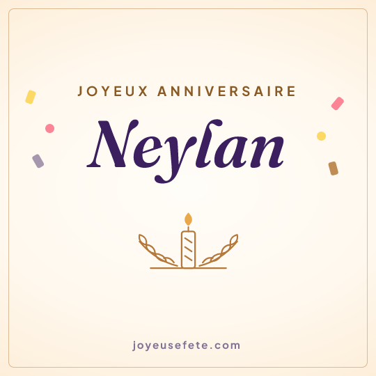Image carrée « Joyeux anniversaire Neylan » pour WhatsApp