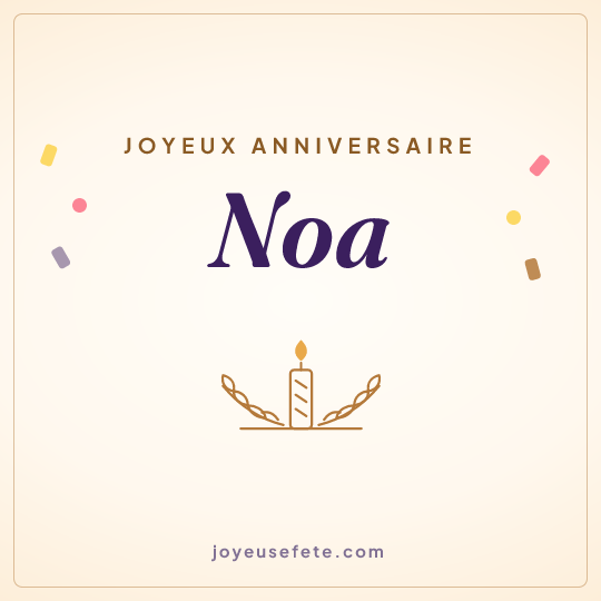 Image carrée « Joyeux anniversaire Noa » pour WhatsApp