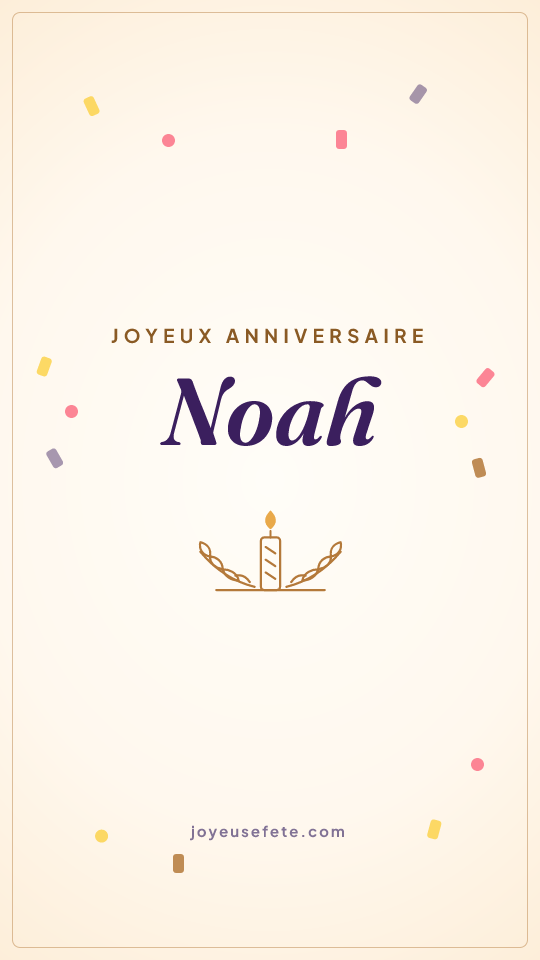 Image « Joyeux anniversaire Noah » au format story