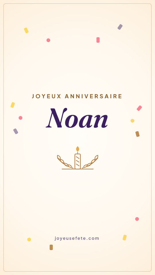 Image « Joyeux anniversaire Noan » au format story