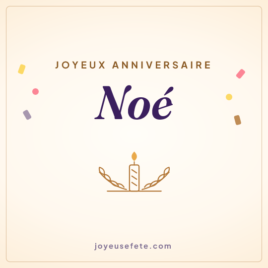 Image carrée « Joyeux anniversaire Noé » pour WhatsApp
