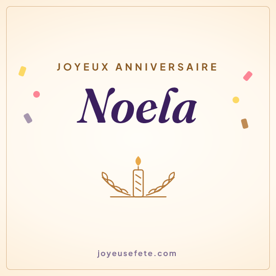 Image carrée « Joyeux anniversaire Noela » pour WhatsApp