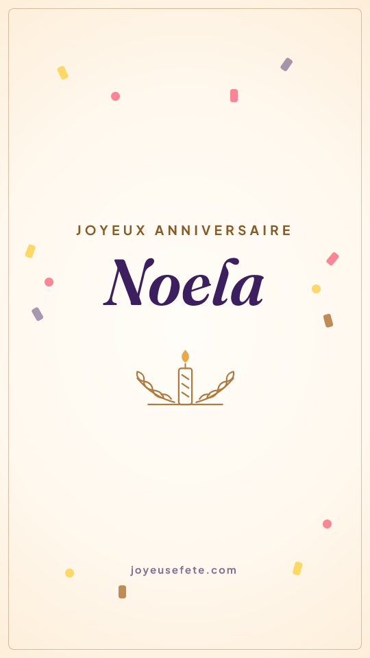 Image « Joyeux anniversaire Noela » au format story