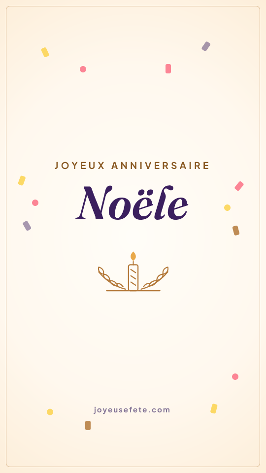 Image « Joyeux anniversaire Noele » au format story