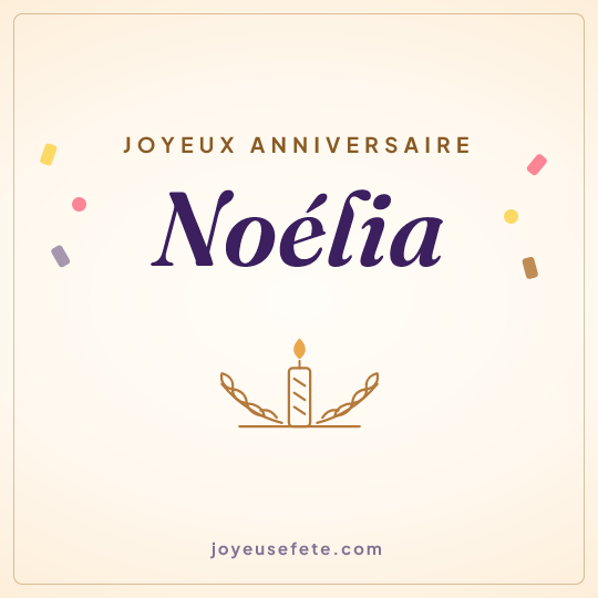 Image carrée « Joyeux anniversaire Noélia » pour WhatsApp