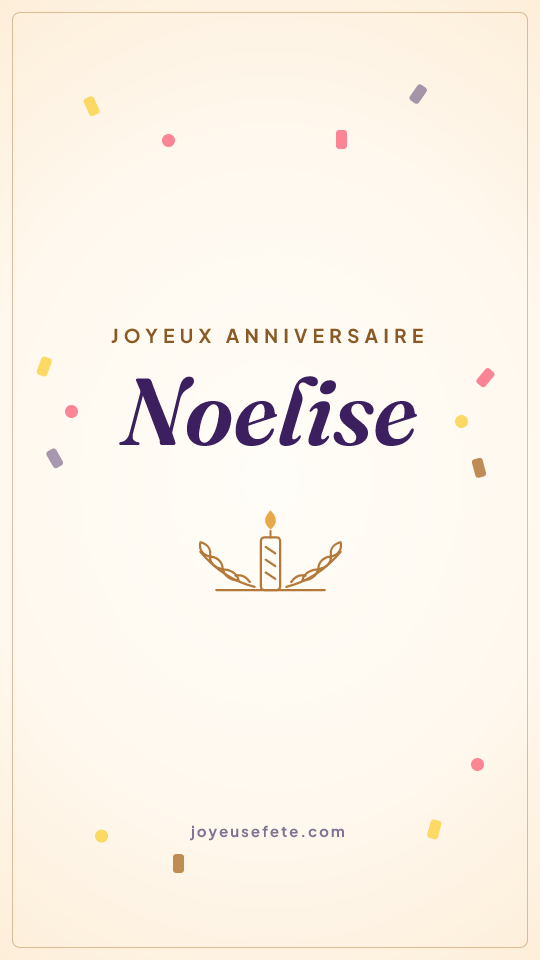 Image « Joyeux anniversaire Noelise » au format story