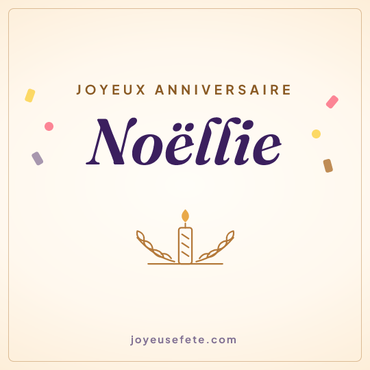 Image carrée « Joyeux anniversaire Noëllie » pour WhatsApp