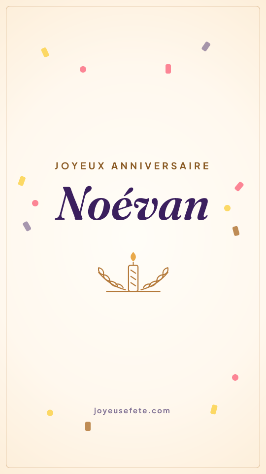 Image « Joyeux anniversaire Noévan » au format story