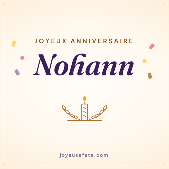 Image carrée « Joyeux anniversaire Nohann » pour WhatsApp
