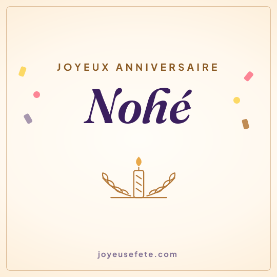 Image carrée « Joyeux anniversaire Nohé » pour WhatsApp
