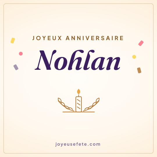 Image carrée « Joyeux anniversaire Nohlan » pour WhatsApp