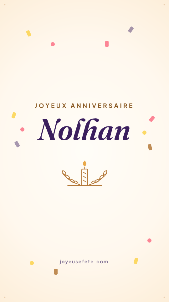 Image « Joyeux anniversaire Nolhan » au format story