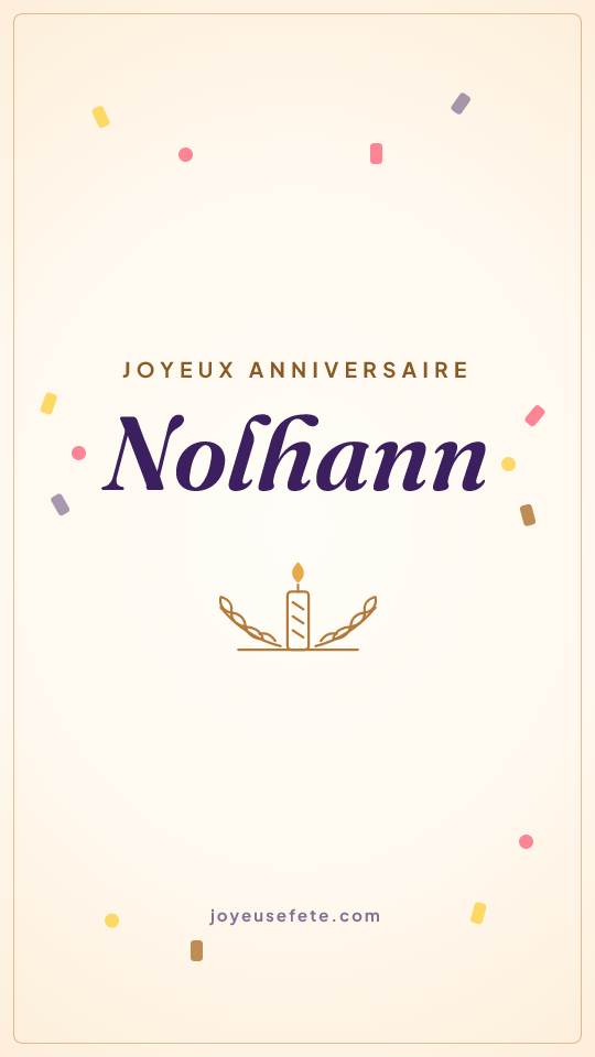 Image « Joyeux anniversaire Nolhann » au format story