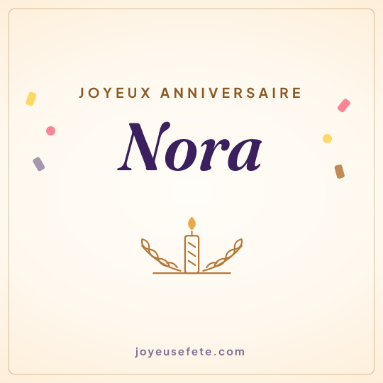 Image carrée « Joyeux anniversaire Nora » pour WhatsApp