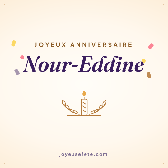 Image carrée « Joyeux anniversaire Nour-Eddine » pour WhatsApp