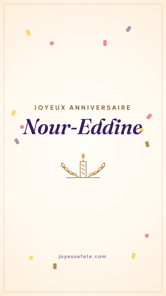 Image « Joyeux anniversaire Nour-Eddine » au format story