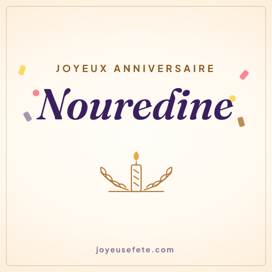 Image carrée « Joyeux anniversaire Nouredine » pour WhatsApp