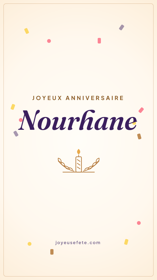 Image « Joyeux anniversaire Nourhane » au format story