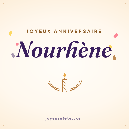 Image carrée « Joyeux anniversaire Nourhène » pour WhatsApp