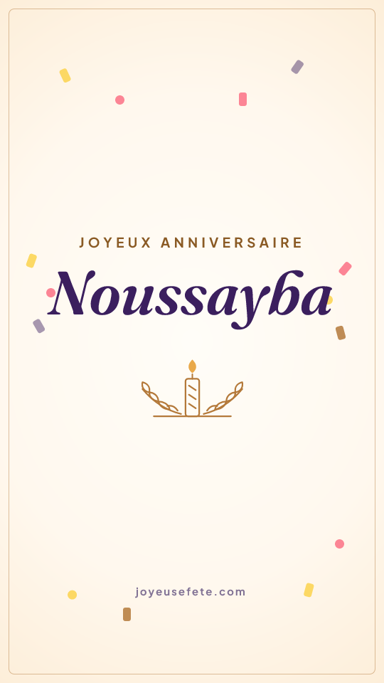Image « Joyeux anniversaire Noussayba » au format story