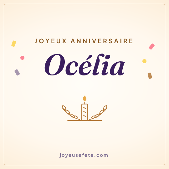Image carrée « Joyeux anniversaire Océlia » pour WhatsApp