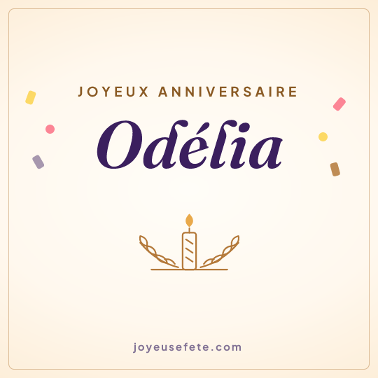 Image carrée « Joyeux anniversaire Odélia » pour WhatsApp