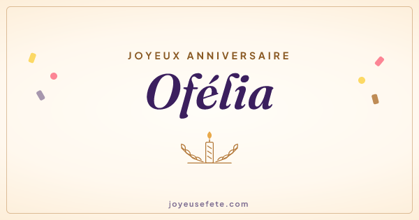 Image « Joyeux anniversaire Ofélia » au format large