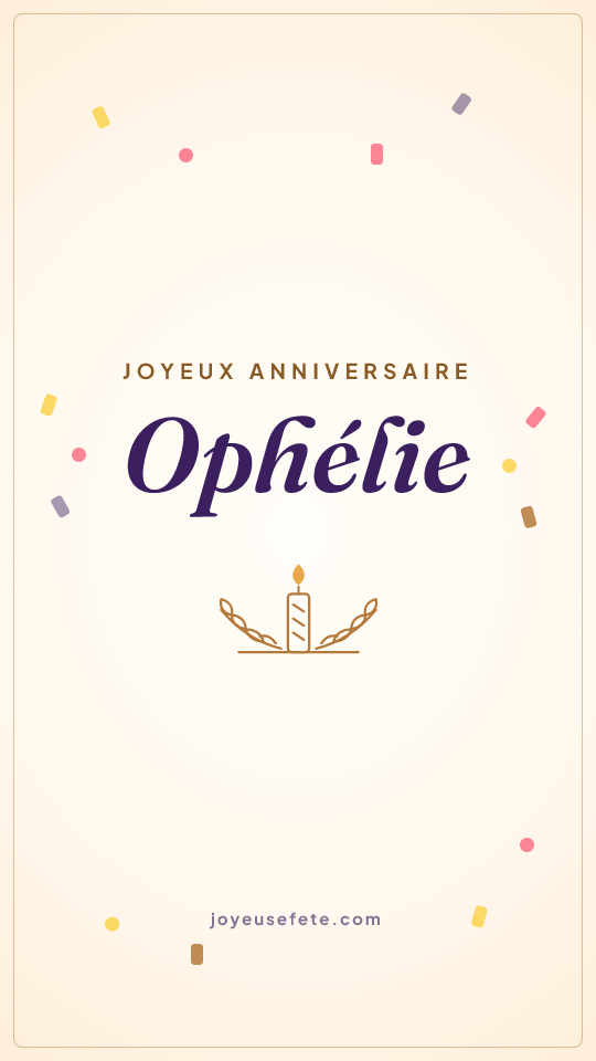 Image « Joyeux anniversaire Ophélie » au format story