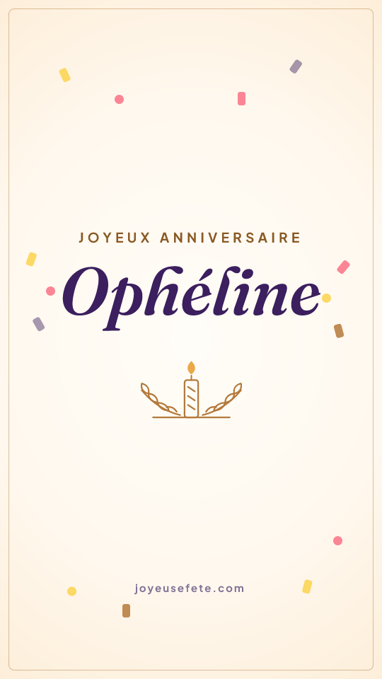 Image « Joyeux anniversaire Ophéline » au format story