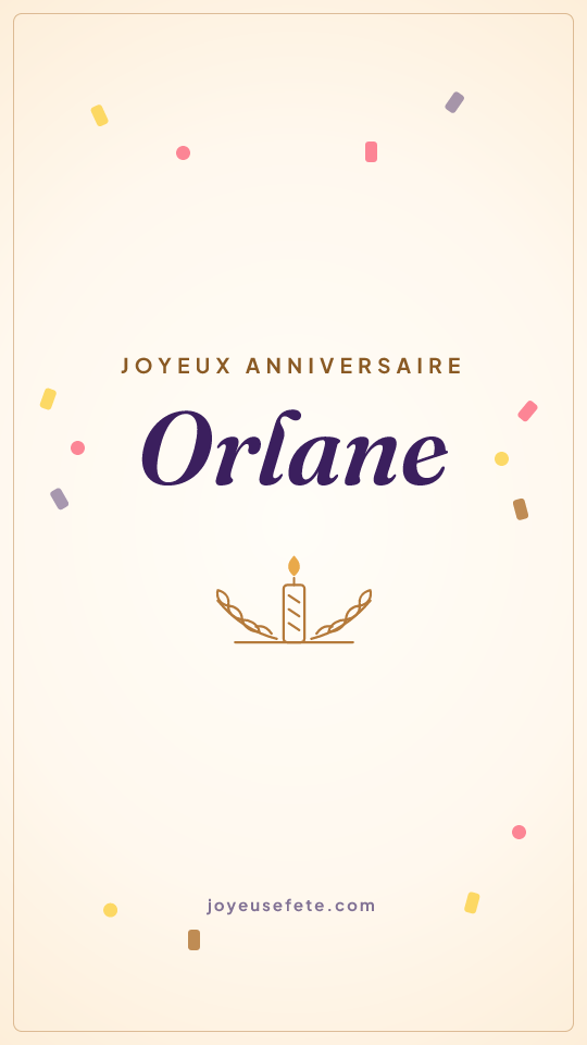 Image « Joyeux anniversaire Orlane » au format story