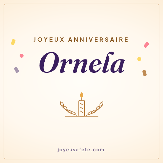 Image carrée « Joyeux anniversaire Ornela » pour WhatsApp