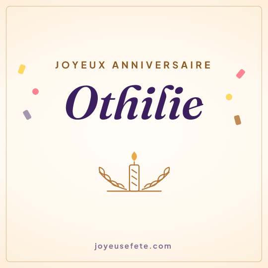 Image carrée « Joyeux anniversaire Othilie » pour WhatsApp