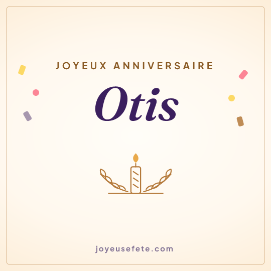 Image carrée « Joyeux anniversaire Otis » pour WhatsApp