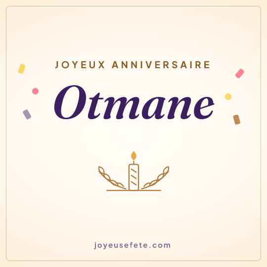 Image carrée « Joyeux anniversaire Otmane » pour WhatsApp