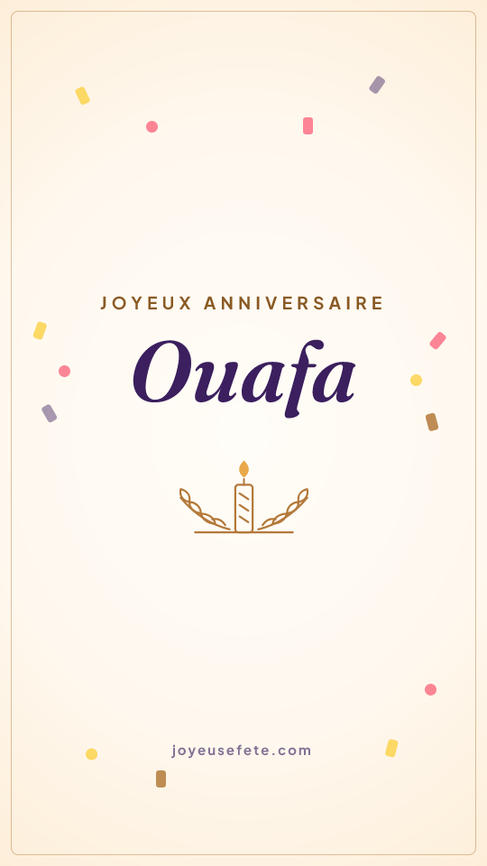 Image « Joyeux anniversaire Ouafa » au format story
