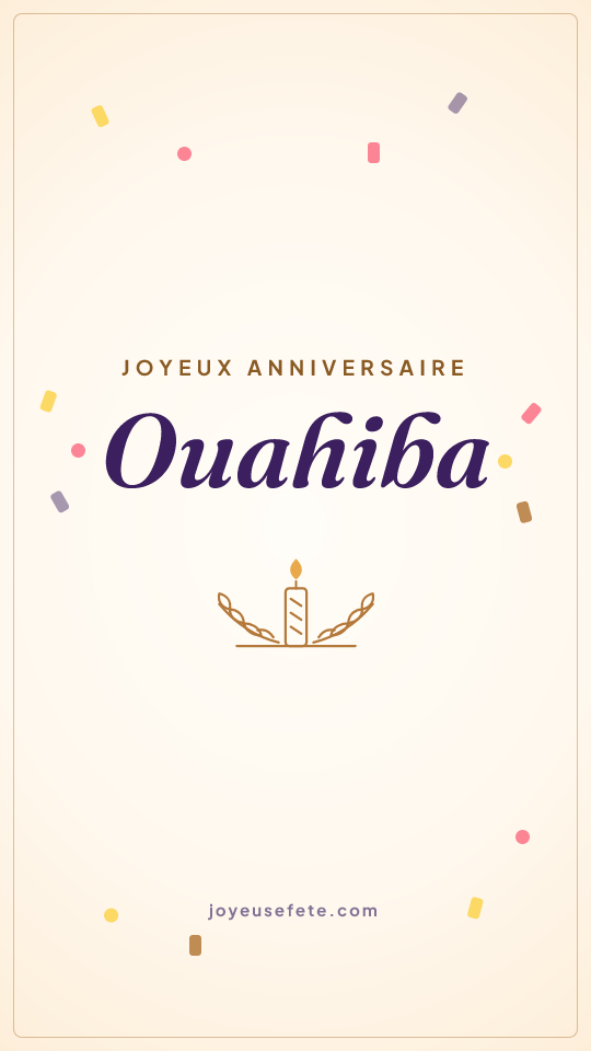 Image « Joyeux anniversaire Ouahiba » au format story