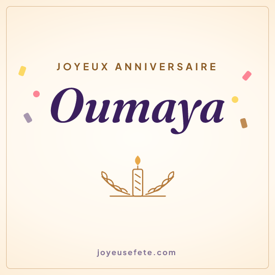 Image carrée « Joyeux anniversaire Oumaya » pour WhatsApp