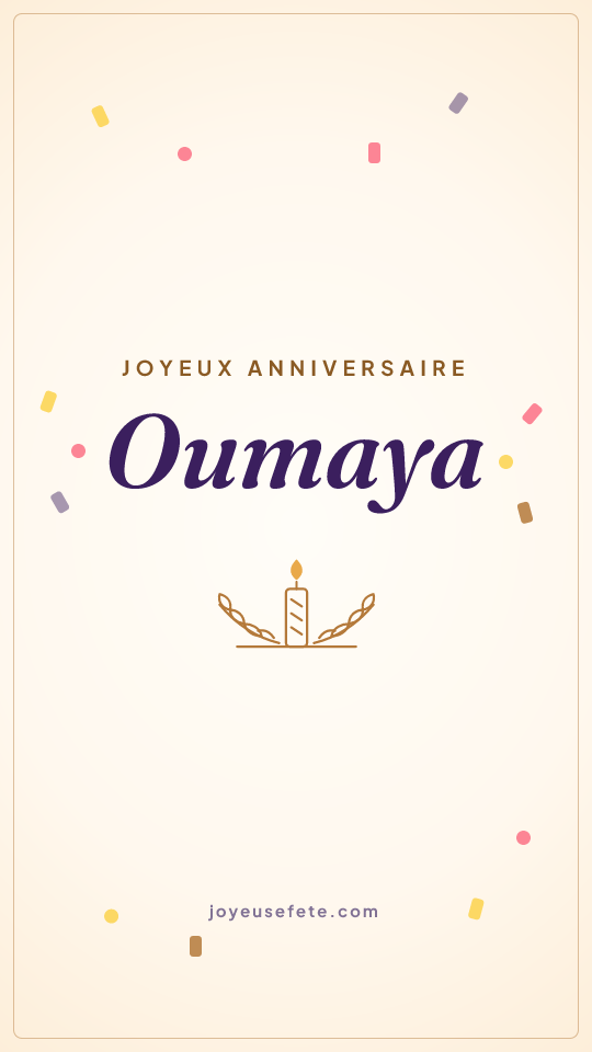 Image « Joyeux anniversaire Oumaya » au format story