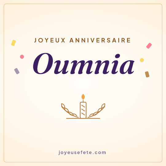 Image carrée « Joyeux anniversaire Oumnia » pour WhatsApp