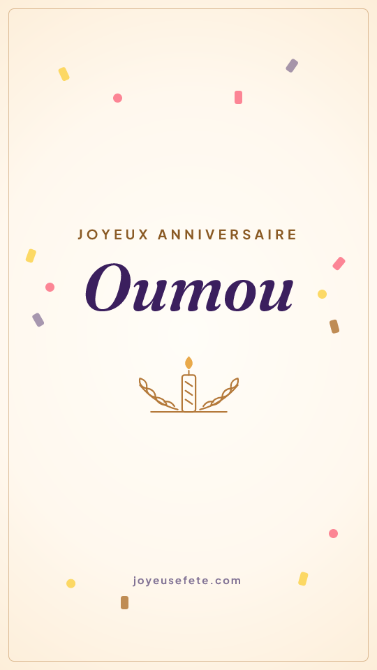 Image « Joyeux anniversaire Oumou » au format story