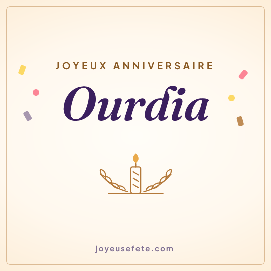 Image carrée « Joyeux anniversaire Ourdia » pour WhatsApp