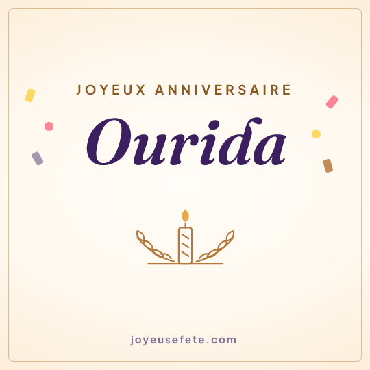 Image carrée « Joyeux anniversaire Ourida » pour WhatsApp