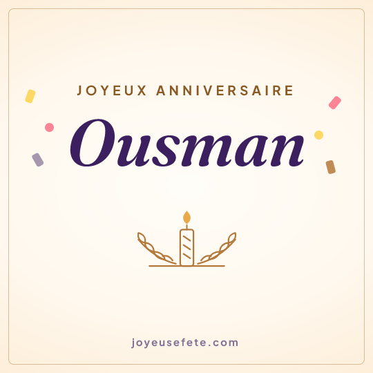 Image carrée « Joyeux anniversaire Ousman » pour WhatsApp