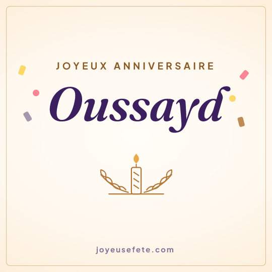 Image carrée « Joyeux anniversaire Oussayd » pour WhatsApp