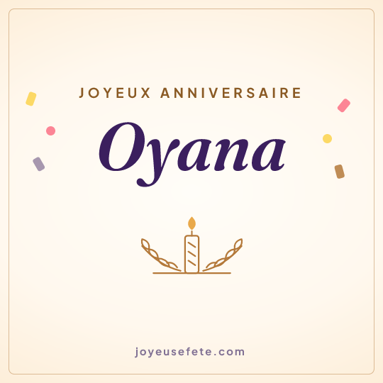 Image carrée « Joyeux anniversaire Oyana » pour WhatsApp
